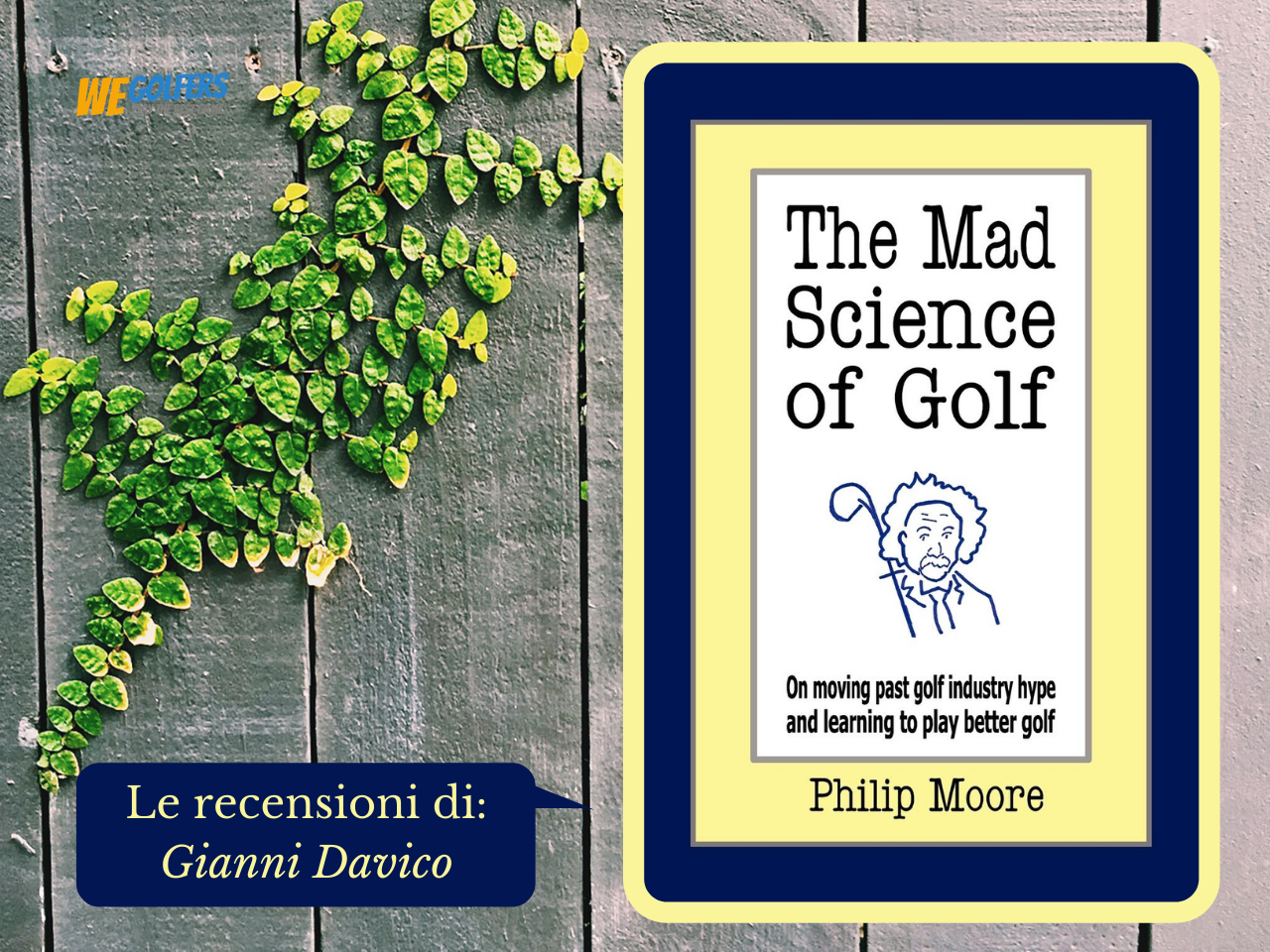 The Mad Science of Golf - Philip Moore - Le recensioni di Gianni Davico Davico_The_Mad_Science_of_Golf